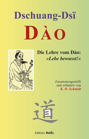 DAO von Dschuang Dsï, Kissener,  Manuel, Schmidt,  K.O., Tschuang-Tse