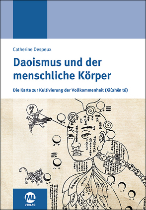 Daoismus und der menschliche Körper von Despeux,  Catherine