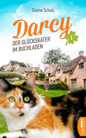 Darcy – Der Glückskater im Buchladen von Schulz,  Gesine