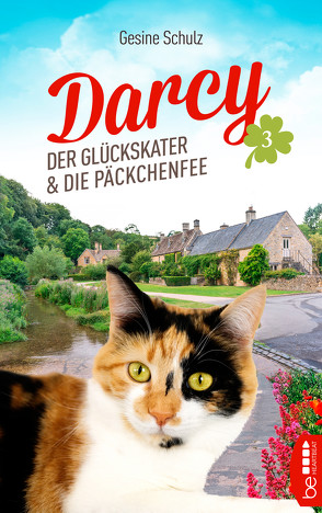 Darcy – Der Glückskater und die Päckchenfee von Schulz,  Gesine