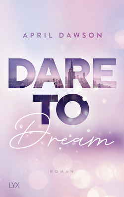 Dare to Dream von Dawson,  April