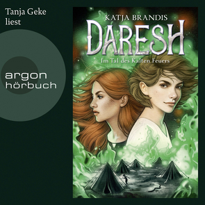 Daresh – Im Tal des Kalten Feuers von Brandis,  Katja, Geke,  Tanja