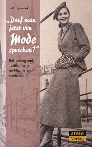 „Darf man jetzt von Mode sprechen?“ von Sywottek,  Jutta