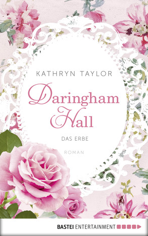 Daringham Hall – Das Erbe von Taylor,  Kathryn