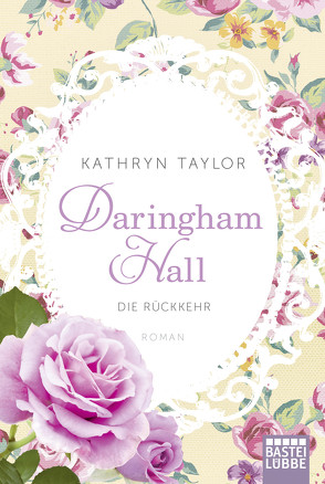 Daringham Hall – Die Rückkehr von Taylor,  Kathryn