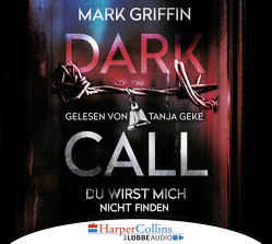 Dark Call – Du wirst mich nicht finden von Geke,  Tanja, Griffin,  Mark, Lösch,  Conny