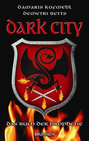 Dark City von Betts,  Demetri, Kofmehl,  Damaris