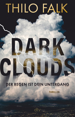 Dark Clouds von Falk,  Thilo