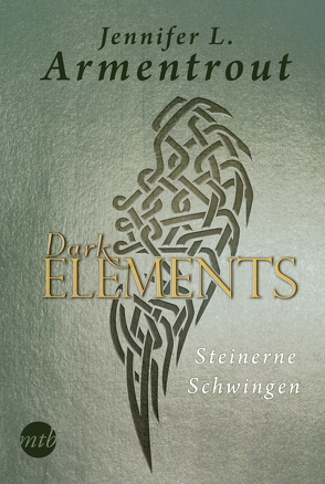 Dark Elements 1 – Steinerne Schwingen von Armentrout,  Jennifer L., Kapeller,  Justine, Sander,  Ralph