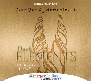 Dark Elements 4 von Armentrout,  Jennifer L., Bieker,  Sylvia, Storm,  Bettina, Zeltner,  Henriette