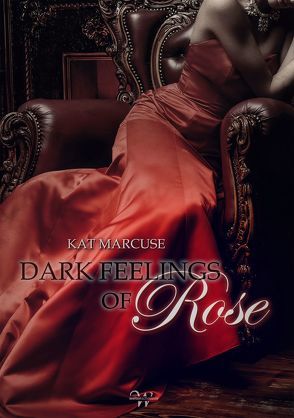 Dark feelings of Rose von Marcuse,  Kat