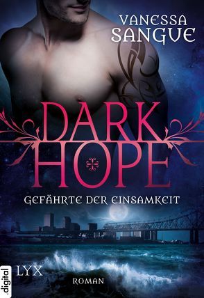 Dark Hope – Gefährte der Einsamkeit von Sangue,  Vanessa