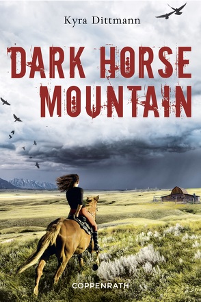 Dark Horse Mountain von Dittmann,  Kyra