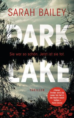 Dark Lake von Arz,  Astrid, Bailey,  Sarah