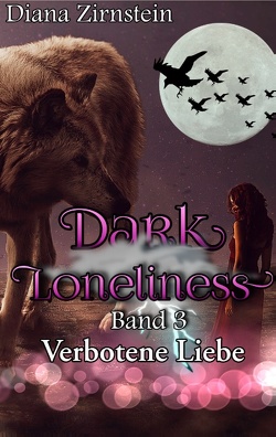 Dark Loneliness von Zirnstein,  Diana
