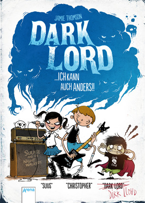 Dark Lord (3). Ich kann auch anders! von Dürr,  Karlheinz, Riedel,  Anton, Thomson,  Jamie