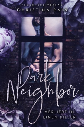 Dark Neighbor von Rain,  Christina