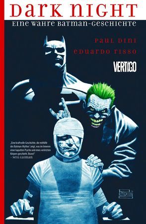 Dark Night: Eine wahre Batman-Geschichte von Dini,  Paul, Risso,  Eduardo