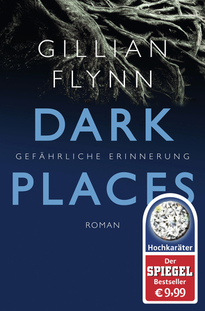 Dark Places – Gefährliche Erinnerung von Flynn,  Gillian, Strüh,  Christine