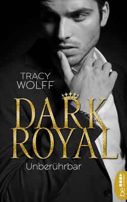 Dark Royal – Unberührbar von Bellem,  Nina, Wolff,  Tracy