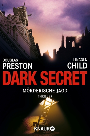 Dark Secret von Benthack,  Michael, Child,  Lincoln, Preston,  Douglas