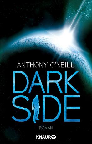 Dark Side von O'Neill,  Anthony, Rottenecker,  Gerd