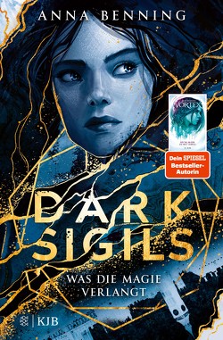 Dark Sigils – Was die Magie verlangt von Benning,  Anna