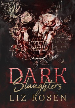 Dark Slaughters von Rosen,  Liz