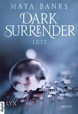 Dark Surrender – Lust von Akhavan-Zandjani,  Firouzeh, Banks,  Maya, Kowalski,  Jana