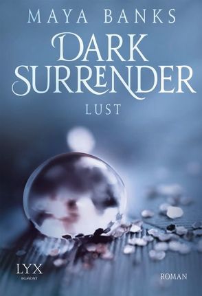 Dark Surrender – Lust von Akhavan-Zandjani,  Firouzeh, Banks,  Maya, Kowalski,  Jana