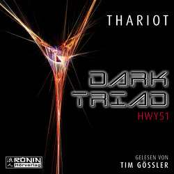 Dark Triad – HWY52 von Gössler,  Tim, Thariot