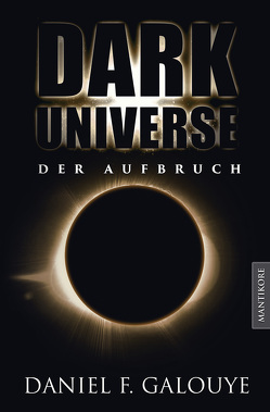 Dark Universe – Der Aufbruch von Galouye,  Daniel F