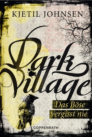 Dark Village – Band 1 von Bubenzer,  Anne, Johnsen,  Kjetil, Lendt,  Dagmar