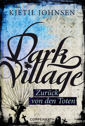 Dark Village – Band 4 von Johnsen,  Kjetil