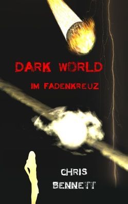 Dark World von Bennett,  Chris