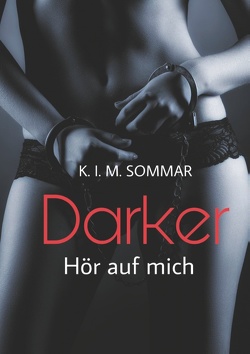 Darker von SOMMAR,  K.I.M.