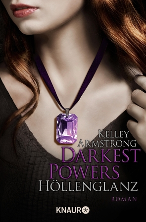 Darkest Powers: Höllenglanz von Armstrong,  Kelley, Gaspard,  Christine