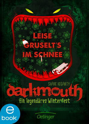 Darkmouth – Ein legendäres Winterfest von Hegarty,  Shane, Salzmann,  Birgit, Schaaf,  Moritz