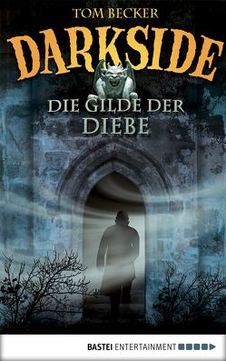 Darkside – Die Gilde der Diebe von Becker,  Tom
