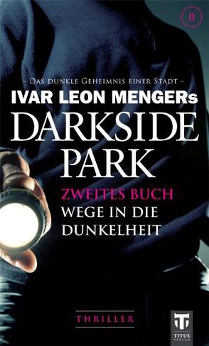 Darkside Park von Beckmann,  John, Buchna,  Hendrik, Rost,  Simon X., Weber,  Raimon, Zachariae,  Christoph