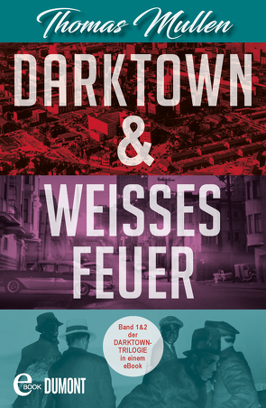 Darktown & Weißes Feuer von Mayer,  Berni, Mullen,  Thomas