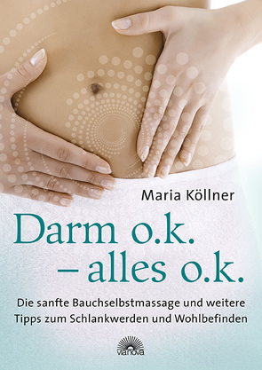 Darm o.k. – alles o.k. von Köllner,  Maria