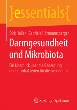 Darmgesundheit und Mikrobiota von Haller,  Dirk, Hörmannsperger,  Gabriele