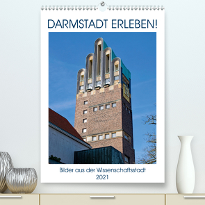 Darmstadt erleben! (Premium, hochwertiger DIN A2 Wandkalender 2021, Kunstdruck in Hochglanz) von Werner,  Christian