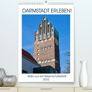 Darmstadt erleben! (Premium, hochwertiger DIN A2 Wandkalender 2022, Kunstdruck in Hochglanz) von Werner,  Christian