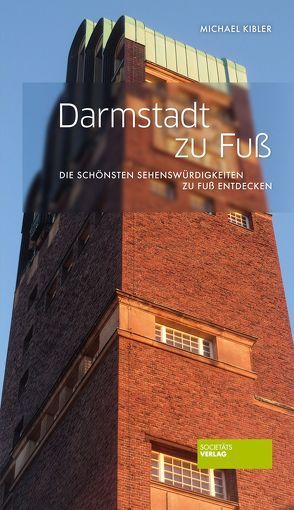 Darmstadt zu Fuß von Kibler,  Michael