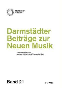 Darmstädter Beiträge zur neuen Musik von Boehmer,  Konrad, Cage,  John, Fricke,  Stefan, Gadenstätter,  Clemens, Kreidler,  Johannes, Lang,  Bernhard, Lim,  Liza, López,  Francisco, Mariën,  Tim, Meadowcroft,  Thomas, Mundry,  Isabel, Rebhahn,  Michael, Sánchez-Chiong,  Jorge, Schaefer,  Thomas, Schüttler,  Martin, Spahlinger,  Mathias, Stoll,  Rolf W.