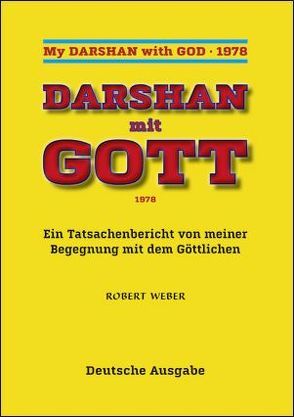 Darshan mit Gott 1978 von Weber,  Robert