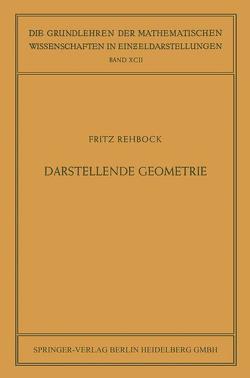 Darstellende Geometrie von Rehbock,  Fritz