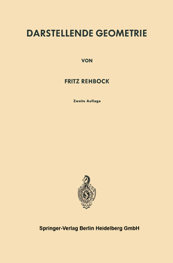 Darstellende Geometrie von Rehbock,  Fritz